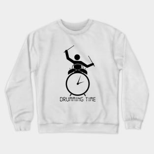 Drumming Time music design Crewneck Sweatshirt